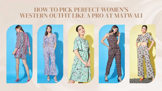 How To Pick Perfect Women's Western Outfit Like a Pro At Matwali